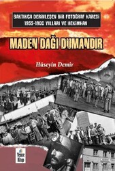 Maden Dağı Dumandır - Yenice Kitap