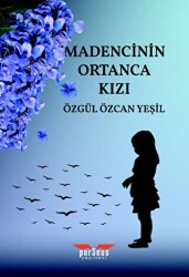 Madencinin Ortanca Kızı - Perseus