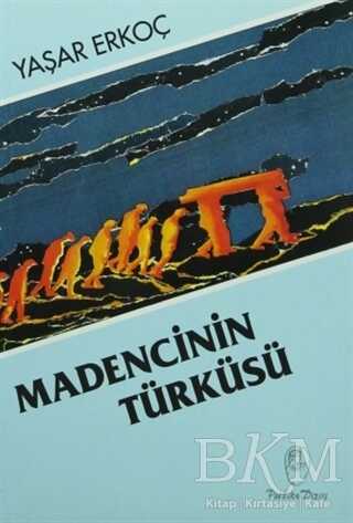 Madencinin Türküsü - Belge Yayınları