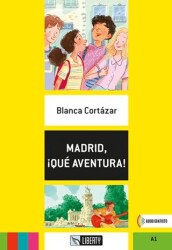 Madrid, ¡Qué Aventura! Lecturas Liberty A1 - Liberty