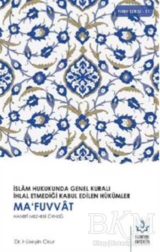 Ma’fuvvat Hanefi Mezhebi Örneği - Nizamiye Akademi Yayınları