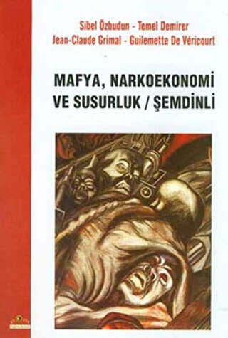 Mafya, Narkoekonemi ve Susurluk - Şemdinli - Ütopya Yayınevi