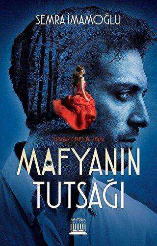 Mafyanın Tutsağı - Anatolia Kitap