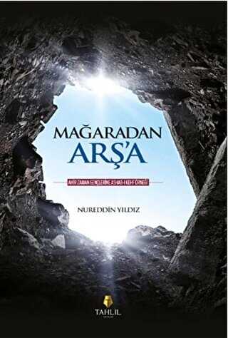 Mağaradan Arş`a - Tahlil Yayınları