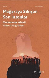 Mağaraya Sıkışan Son İnsanlar - Ayrıkotu Yayınları