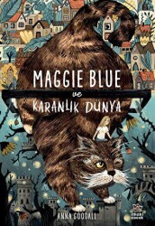 Maggie Blue ve Karanlık Dünya - İthaki Çocuk Yayınları