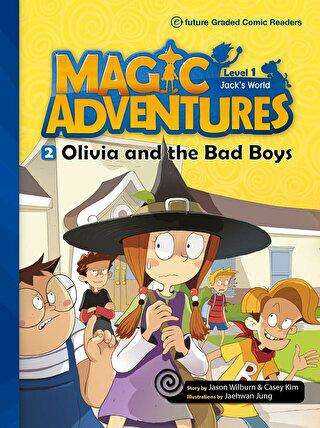 Magic Adventures - 2 : Olivia and the Bad Boys - Level 2