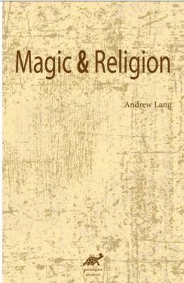 Magic and Religion - 1