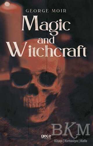 Magic and Witchcraft - Gece Kitaplığı
