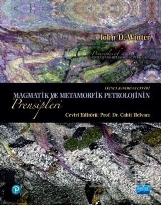 Magmatik ve Metamorfik Petrolojinin Prensipleri - Nobel Akademik Yayıncılık
