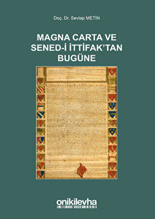 Magna Carta ve Sened-i İttifak`tan Bugüne