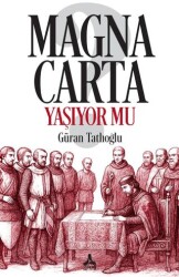 Magna Carta Yaşıyor mu? - Sonçağ Yayınları