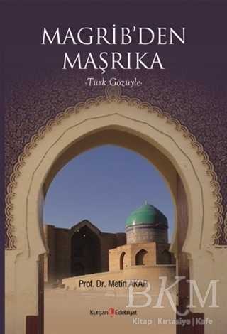Magrib`den Maşrıka - Kurgan Edebiyat