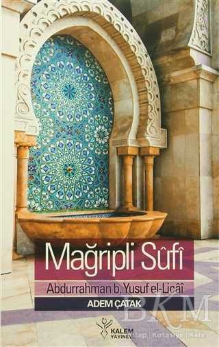 Mağripli Sufi - Kalem Yayınevi