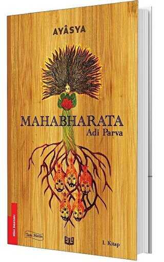 Mahabharata - Adi Parva 1. Kitap Tam Metin