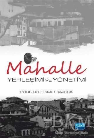 MAHALLE Yerleşimi ve Yönetimi - Nobel Akademik Yayıncılık