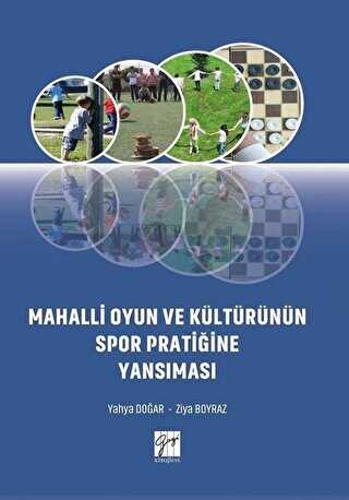 Mahalli Oyun ve Kültürünün Spor Pratiğine Yansıması - Gazi Kitabevi