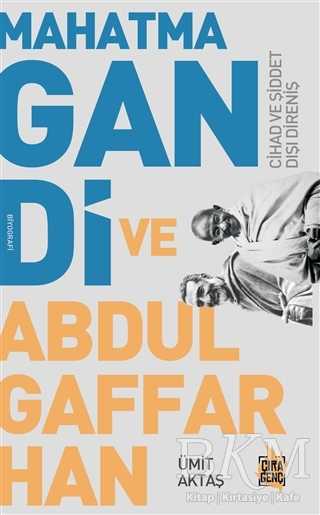 Mahatma Gandi ve Abdulgaffar Han - Çıra Yayınları