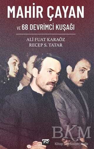 Mahir Çayan ve 68 Devrimci Kuşağı - Su Yayınevi
