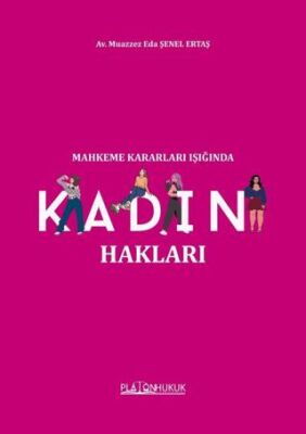Mahkeme Kararları Işığında Kadın Hakları - 1