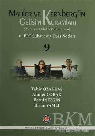 Mahler ve Kernberg`in Gelişim Kuramları Aktarım Odaklı Psikoterapi - Psikoterapi Enstitüsü
