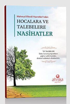 Mahmud Efendi Hazretleri`nden Hocalara ve Talebelere Nasihatler - 1