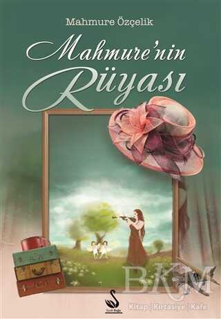 Mahmure`nin Rüyası - Siyah Kuğu Yayınları