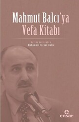 Mahmut Balcı’ya Vefa Kitabı - Ensar Neşriyat