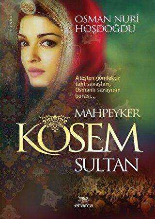 Mahpeyker Kösem Sultan - Elhamra Yayınları