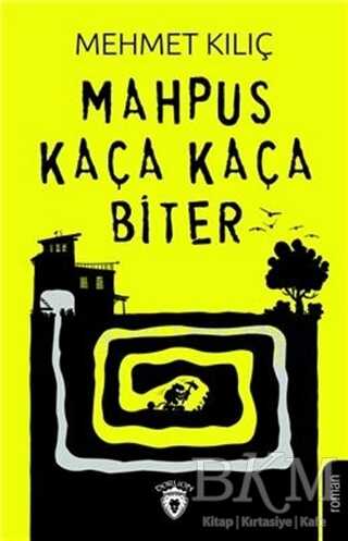 Mahpus Kaça Kaça Biter - Dorlion Yayınları