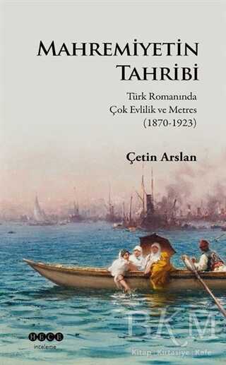 Mahremiyetin Tahribi - Hece Yayınları