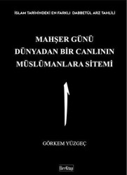 Mahşer Günü Dünyadan Bir Canlının Müslümanlara Sitemi - BirrKitap
