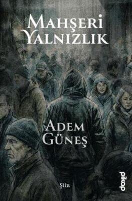 Mahşeri Yalnızlık - 1