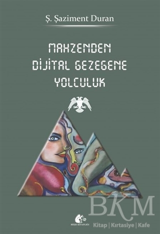 Mahzenden Dijital Gezegene Yolculuk - Meşe Kitaplığı