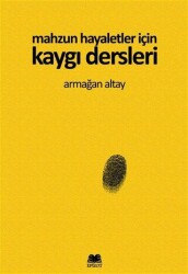 Mahzun Hayaletler İçin Kaygı Dersleri - Epizot Yayınevi