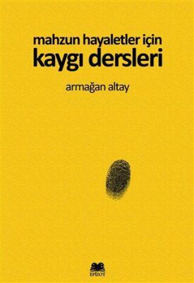 Mahzun Hayaletler İçin Kaygı Dersleri - 1