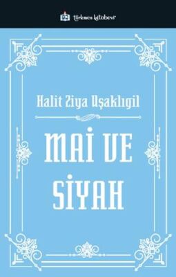 Mai ve Siyah - 1