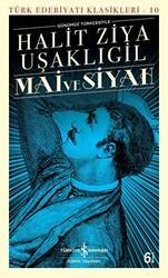 Mai ve Siyah Günümüz Türkçesiyle - İş Bankası Kültür Yayınları