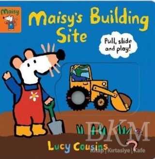 Maisy`s Building Site