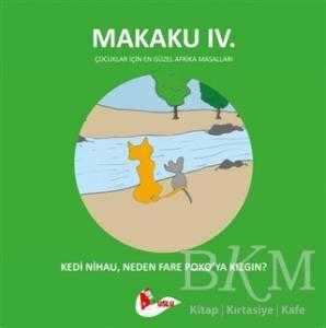 Makaku 4 - Kedi Nihau, Neden Fare Poko`ya Kızgın?