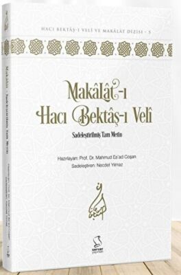 Makalat-ı Hacı Bektaş-ı Veli Sadeleştirilmiş Tam Metin kapağı