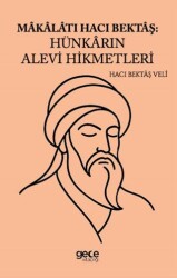 Makalatı Hacı Bektaş Hünkarın Alevi Hikmetleri - Gece Kitaplığı