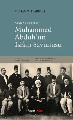 Makaleler & Muhammed Abduh’un İslam Savunusu - 1