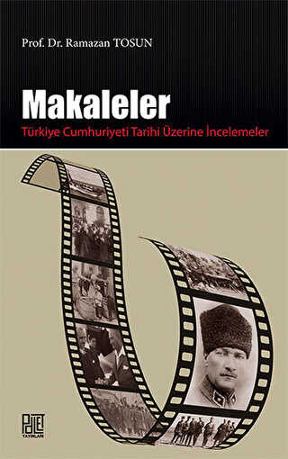 Makaleler : Türkiye Cumhuriyeti Tarihi Üzerine İncelemeler - Palet Yayınları