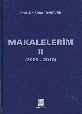 Makalelerim 2 2006-2010 - Adalet Yayınevi