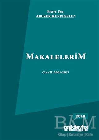 Makalelerim Cilt 2: 2001-2017 - On İki Levha Yayınları