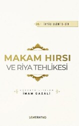 Makam Hırsı ve Riya Tehlikesi - Semerkand Yayınları