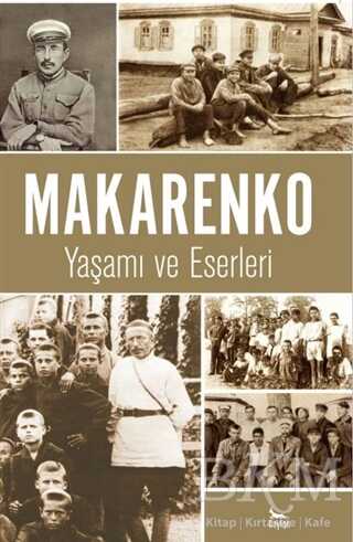 Makarenko - Yaşamı ve Eserleri - Ceylan Yayınları