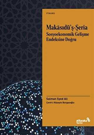 Makasıdu¨’ş-Şeria Sosyoekonomik Gelişme Endeksine Doğru - Albaraka Yayınları
