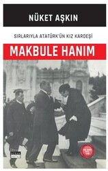 Makbule Hanım - Siyah Beyaz Yayınları